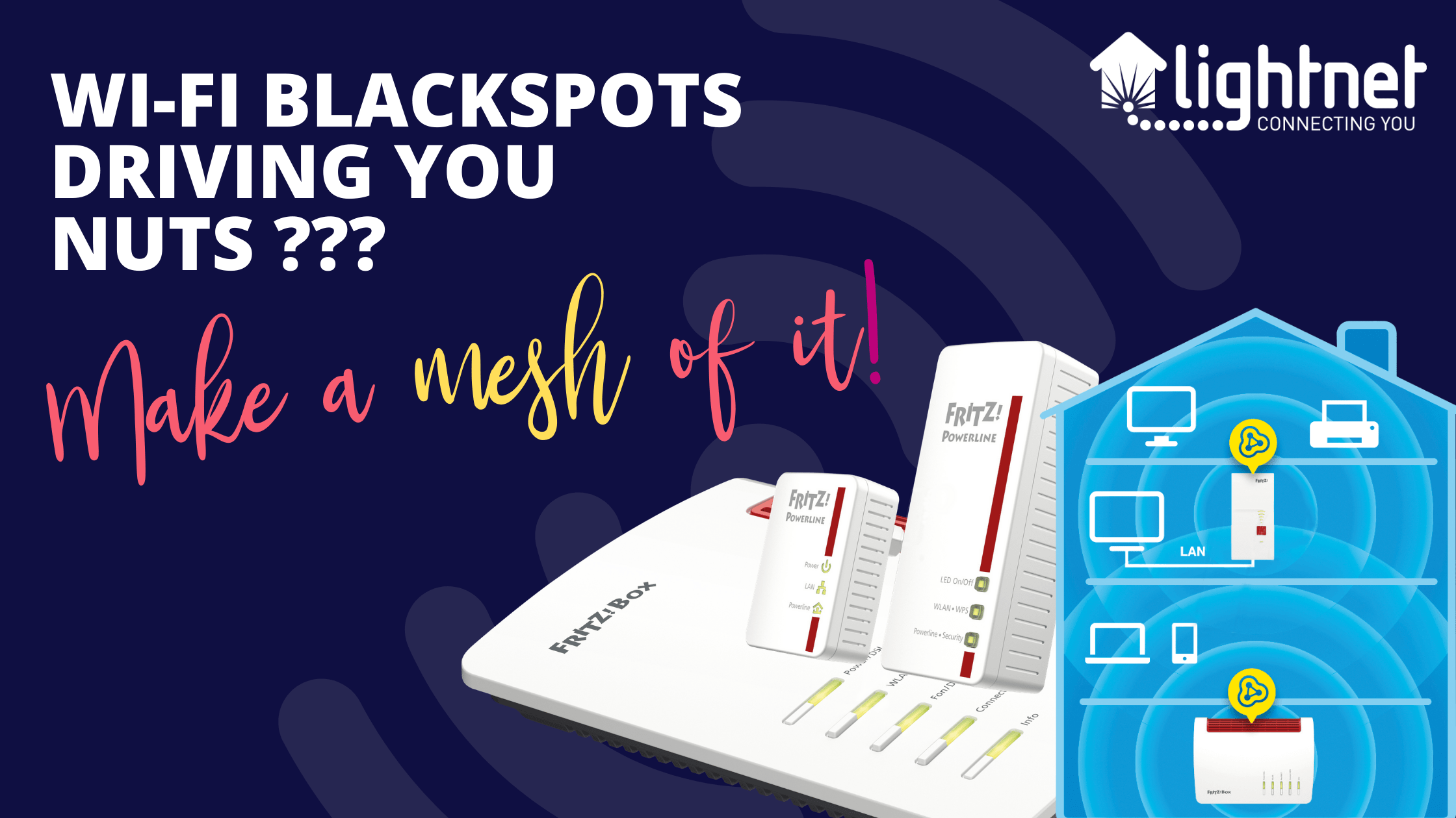How to improve WiFi blackspots around your home?, Lightnet Broadband